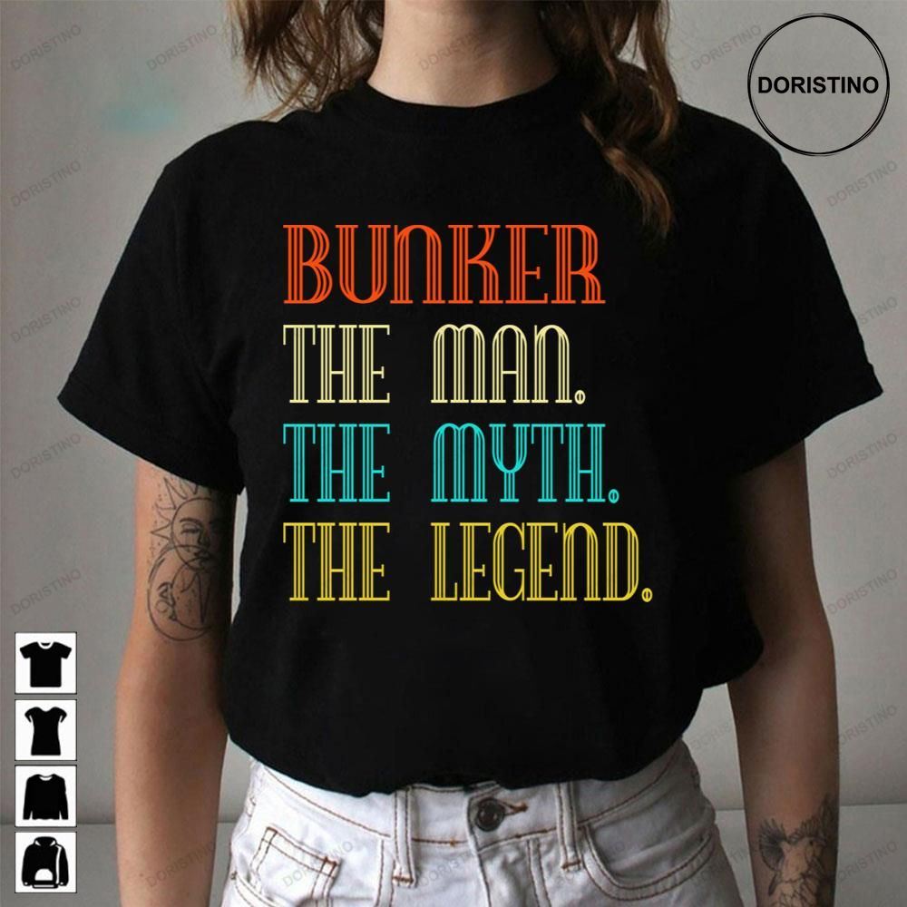 Bunker The Man The Myth The Legend Limited Edition T-shirts